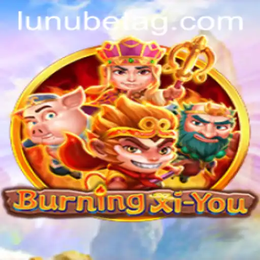 BurningXiYou: A Journey Into a Mythical Adventure