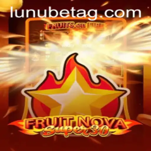 Discover FruitrNovaSupe30: A New Gaming Experience in the Age of 