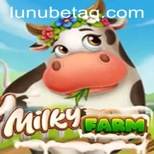 MilkyFarm: A Dairying Adventure in the Virtual World