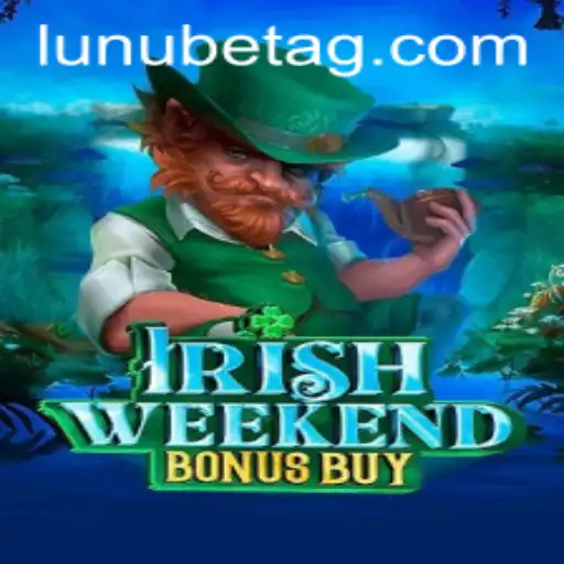 IrishWeekendBonusBuy: Dive into an Exciting Adventure